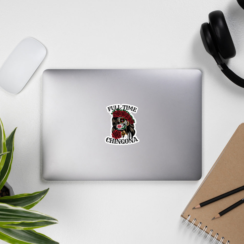 Full-Time Chingona Bubble-free Stickers