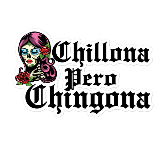 Chillona Pero Chingona Bubble-free sticker