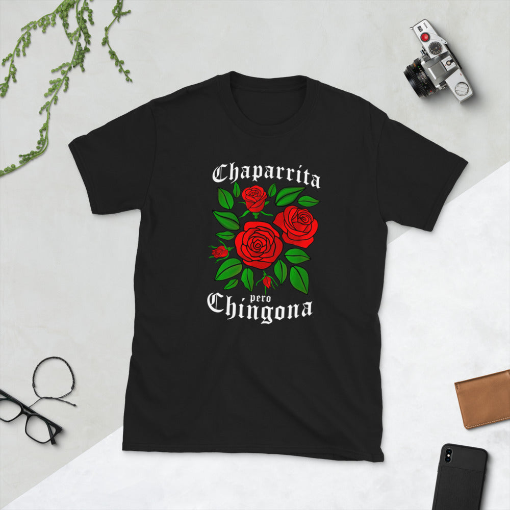 Chaparrita Pero Chingona Unisex T-Shirt