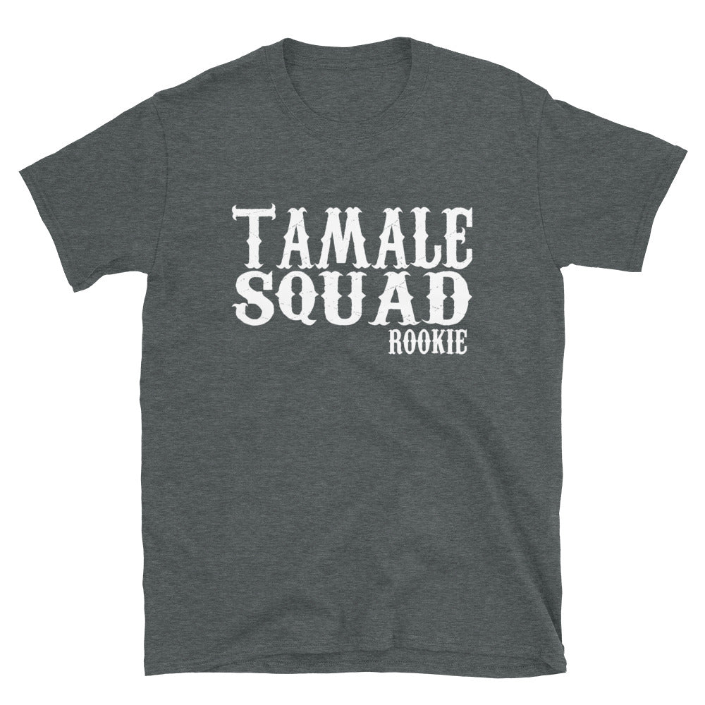 Tamale Squad Rookie T-Shirt