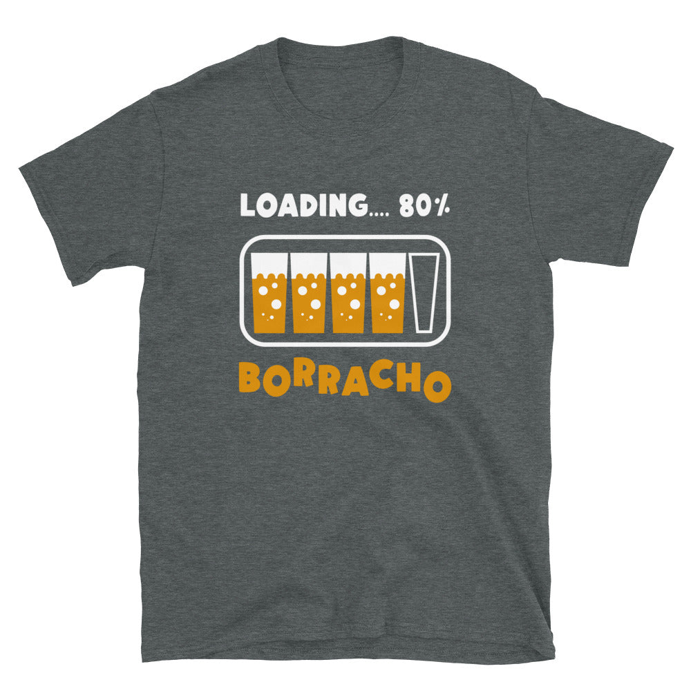 Loading Borracho Unisex T-Shirt