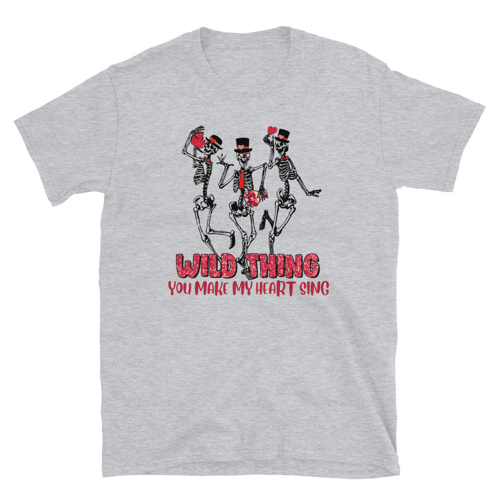 Wild Thing You Make My Heart Sing Unisex T-Shirt