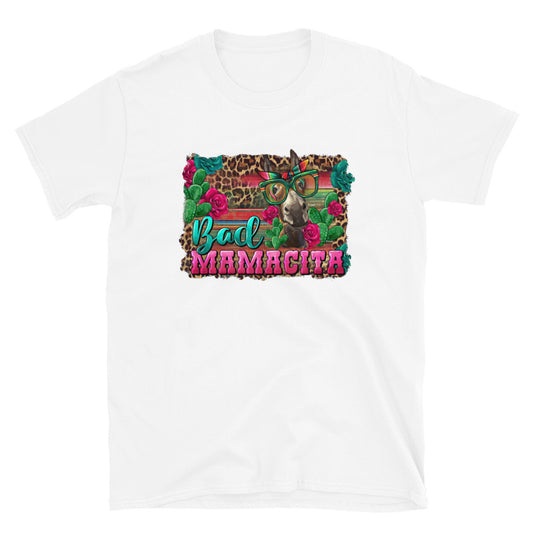 Bad Ass Mamacita Chingona T-Shirt