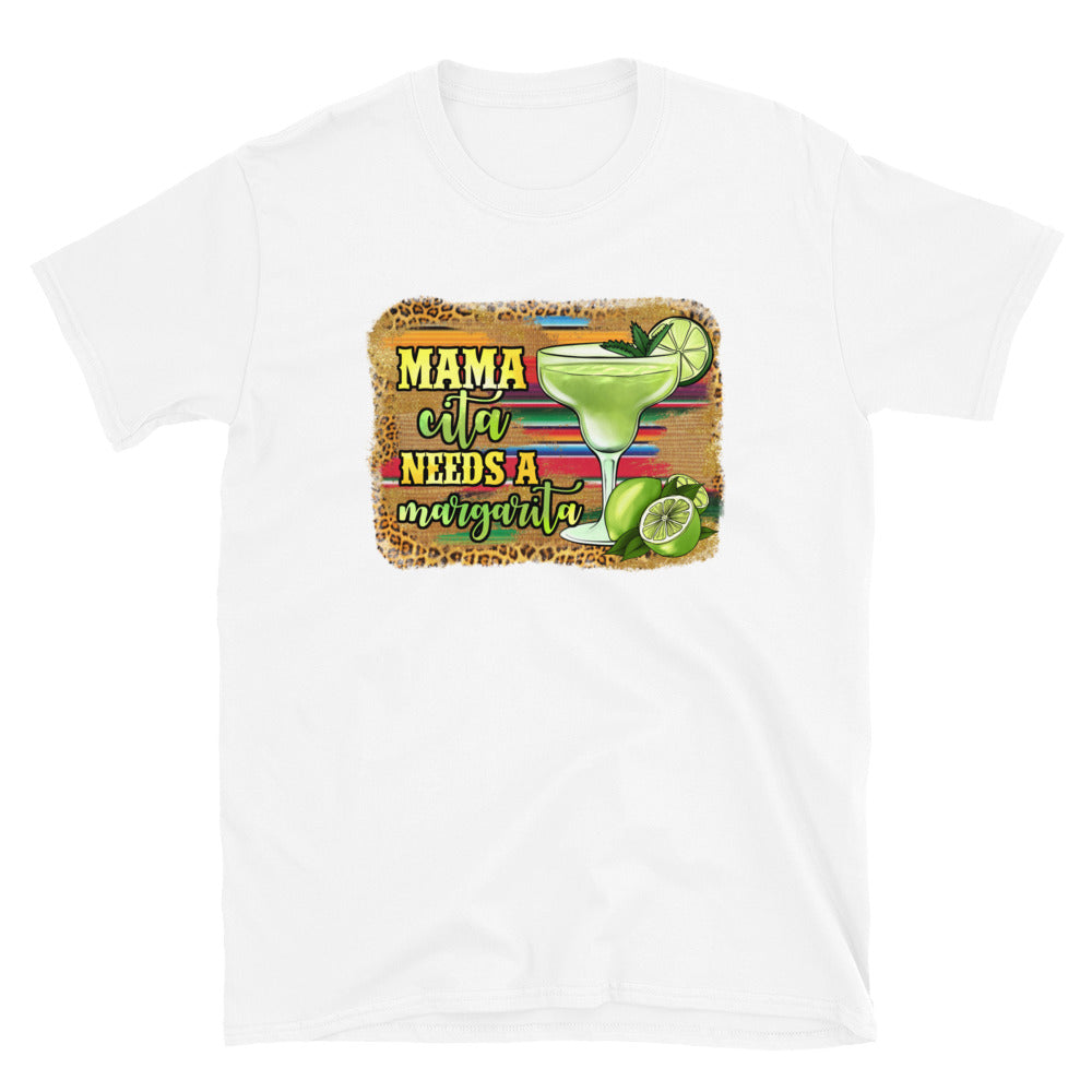Mamacita Needs a Margarita Unisex T-Shirt