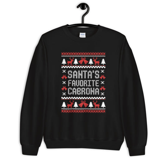 Santa's Favorite Cabrona Ugly Christmas Sweatshirt
