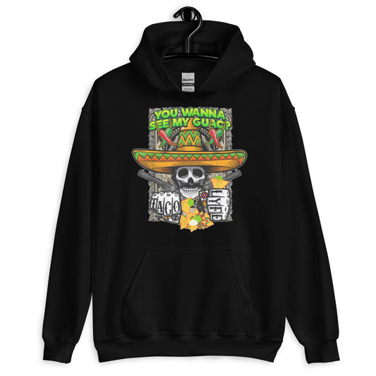 You Wanna See My Guac? Taco Lyfe Hoodie