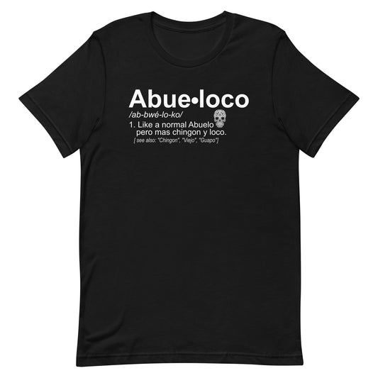 Abueloco Chingon Unisex T-Shirt Premium Quality