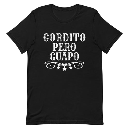 Gordito Pero Guapo T-Shirt Premium