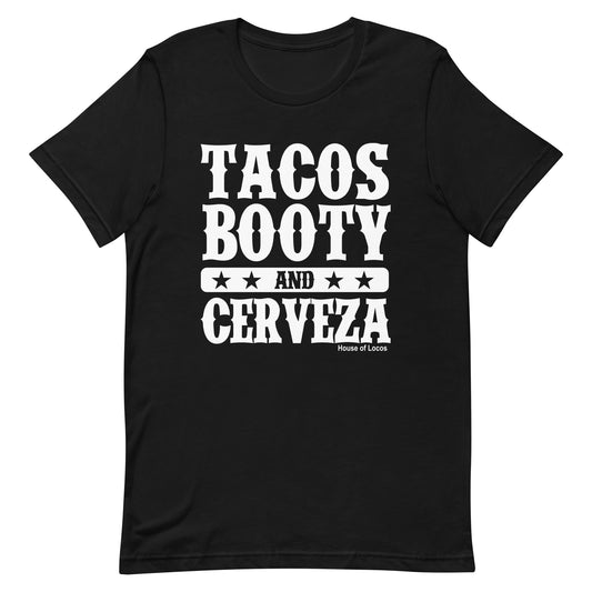 Tacos Booty and Cerveza T-Shirt