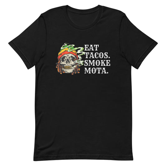 Eat Tacos Smoke Mota T-Shirt