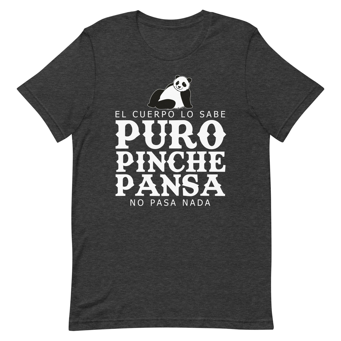 Puro Pinche Pansa T-Shirt