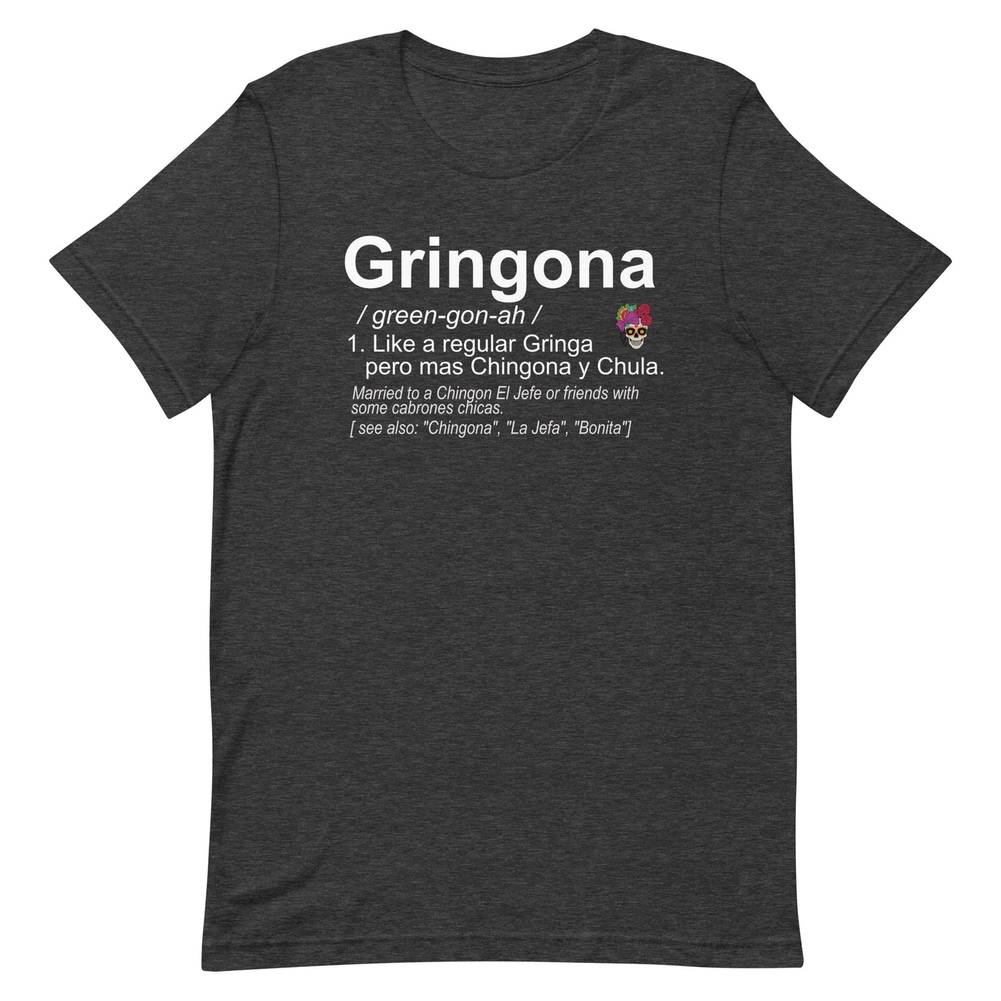 Gringona Chingona T-Shirt