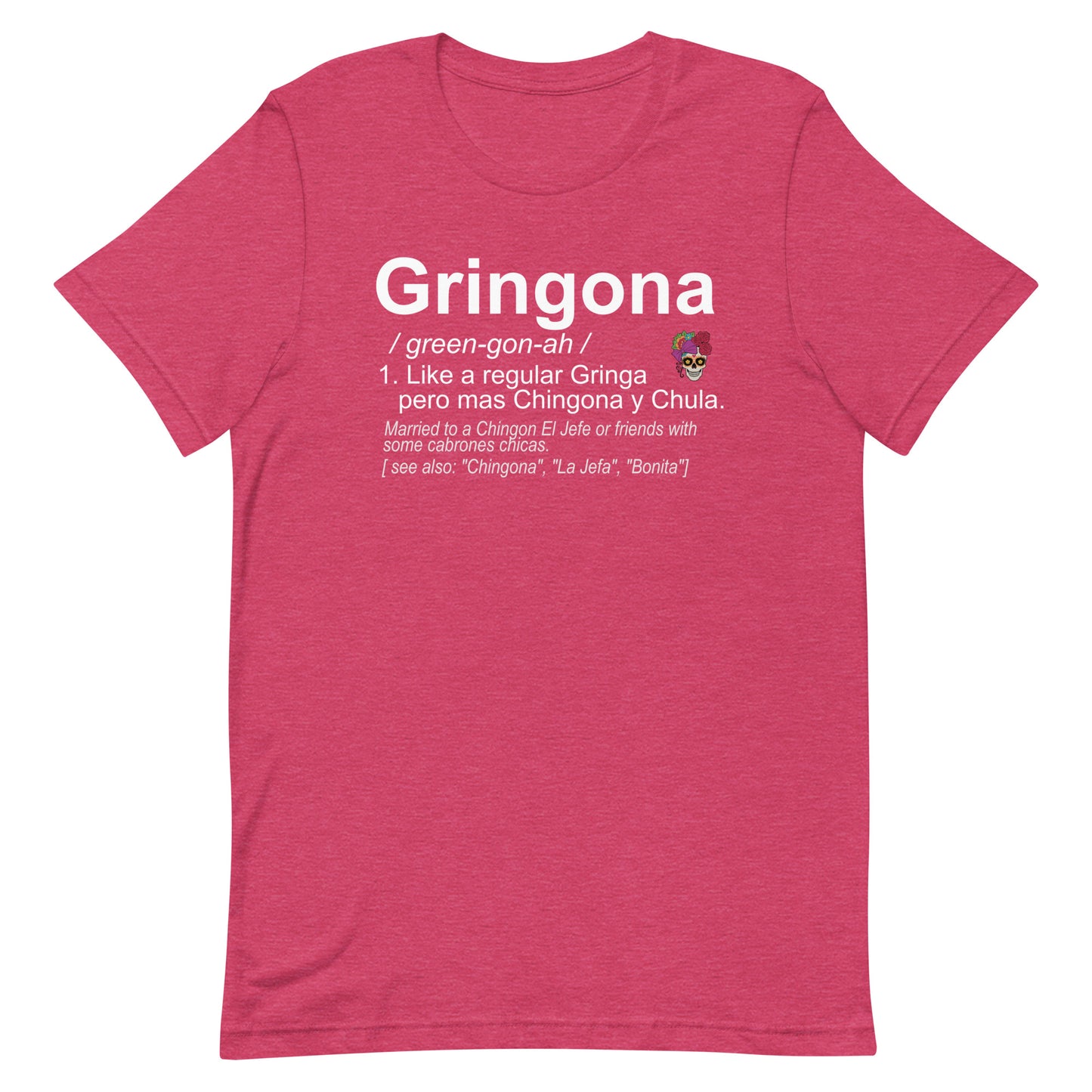 Gringona Chingona T-Shirt