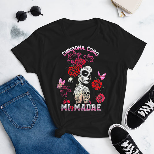 Chingona Como Mi Madre T-Shirt for Women
