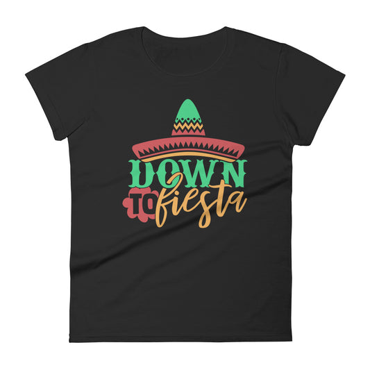 Down to Fiesta T-Shirt for Women
