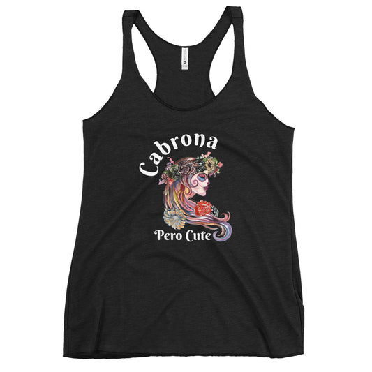 Cabrona Pero Cute Racerback Tank