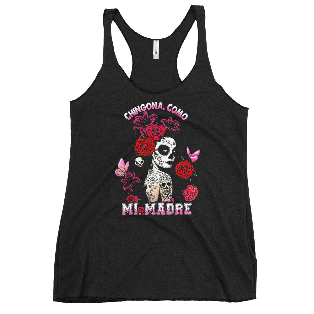 Chingona Como Mi Madre Women's Racerback Tank Top