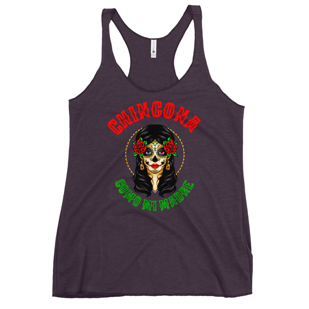 Chingona Como Mi Madre Women's Racerback Tank