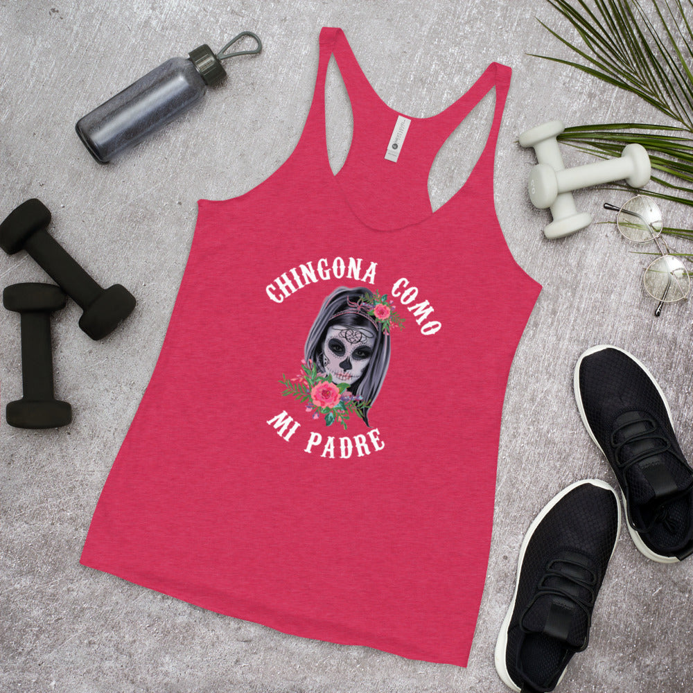Chingona Como Mi Padre Women's Racerback Tank